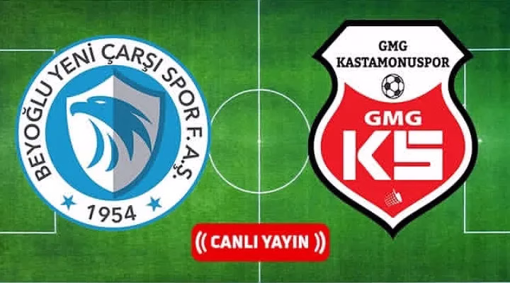 Beyoğlu Yeni Çarşıspor-GMG Kastamonuspor maçı canlı yayınla Yaay Spor’da!