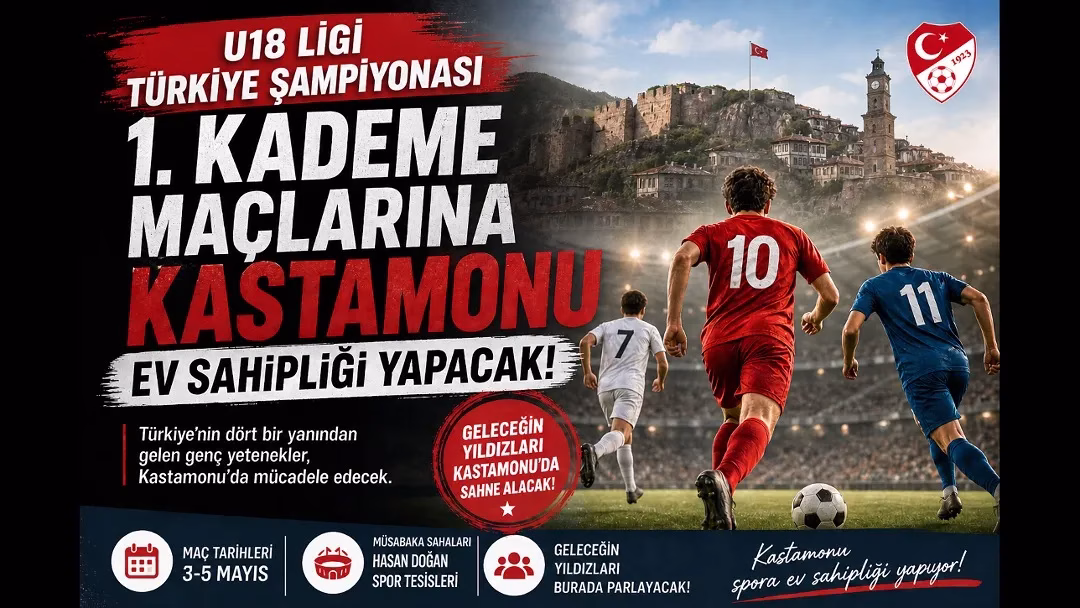 U18 Türkiye Futbol Şampiyonası 1. Kademe müsabakaları Kastamonu’da başlıyor