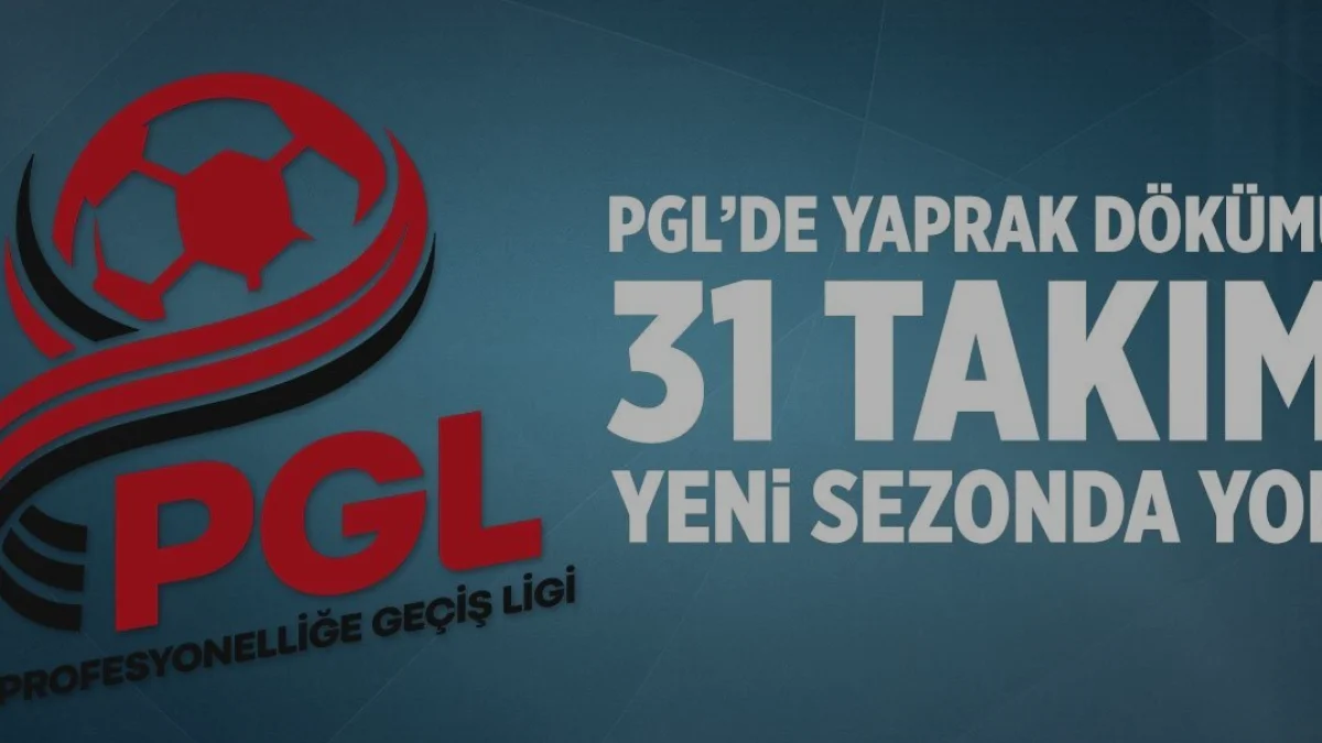 PGL 2026-2027 Sezonunda 31 Takım Ligden Çekildi